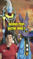 Pourquoi Beerus ne pourra jamais battre Whis ?