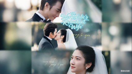 The Workaholics Reluctant Wife – FULL MOVIE [Eng Sub]