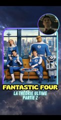 Partie 2 | Fantastic Four - La théorie ultime ! #CapCut #fantasticfour #firststeps #4fantastiques #avengers #doomsday #secretwars #doom #marvelrivals #marvel #mcu #pourtoi #fyp