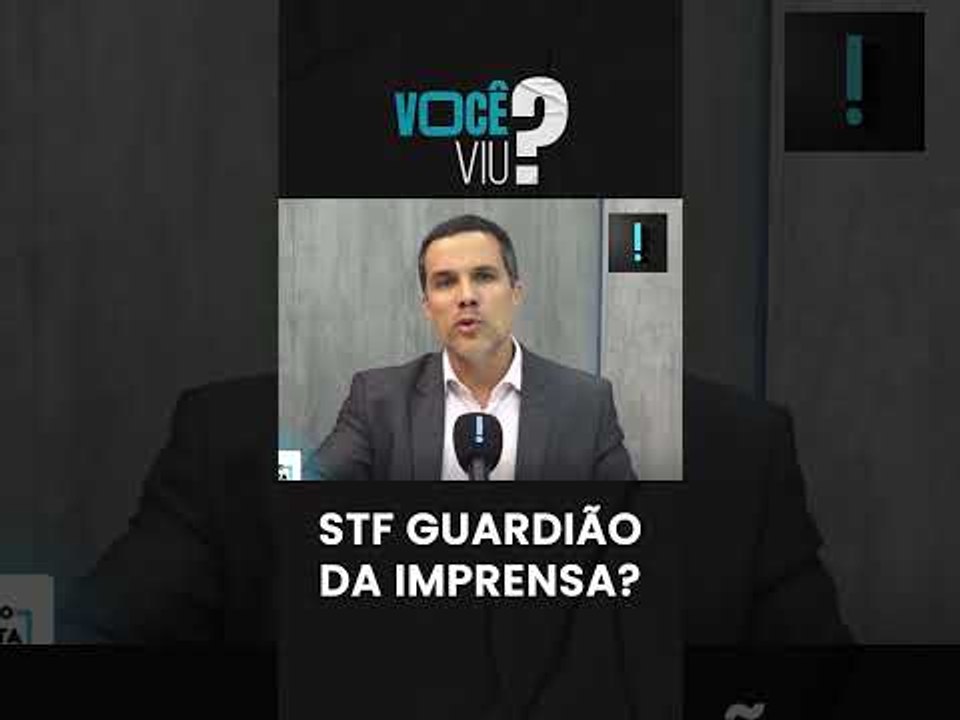 STF guardião da Imprensa?