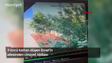 Emel’in ailesinden cinayet iddiası... 3. kattan düşmüştü
