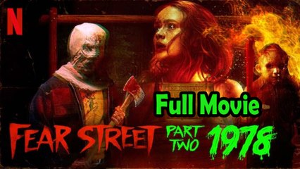 The Fear Street Trilogy 2 1978 (2021) Full Movie HD