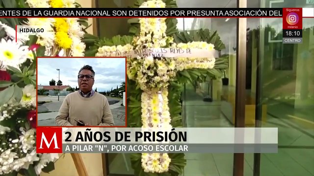 Dan 2 años de prisión a Pilar 'N', por acoso escolar en Pachuca, Hidalgo