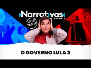 O governo Lula 3 - Narrativas Especial de Fim de Ano com Madeleine Lacsko