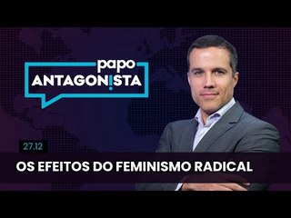 Os efeitos do feminismo radical - Papo com Tania Coelho dos Santos