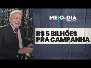 Lula não barra fundão eleitoral de R$ 5 bilhões