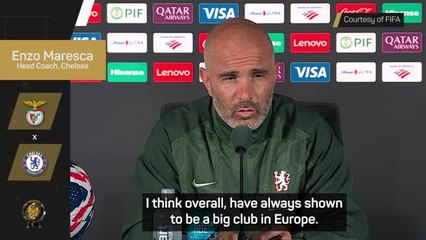 'Every game is tough' - Maresca not underestimating Benfica