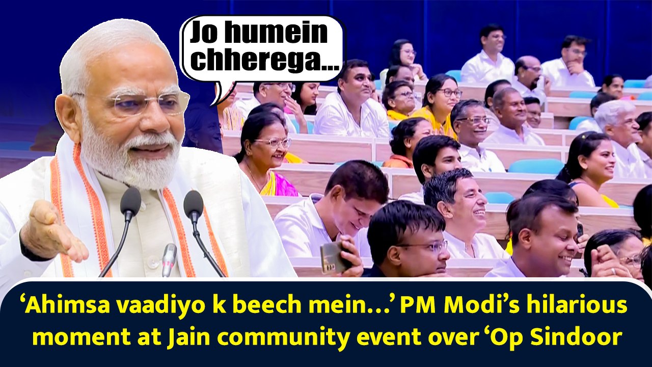 Ahimsa vaadiyo k beech mein…’ PM Modi’s hilarious moment at Jain community event over ‘Op Sindoor