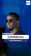 Could Diddy Face a Life Sentence?