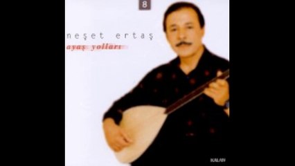 Neset Ertas - Bunca Yildir