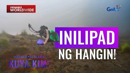 Magkakaibigan, muntik nang tangayin ng hangin sa Mt. Batulao! | Dami Mong Alam, Kuya Kim!