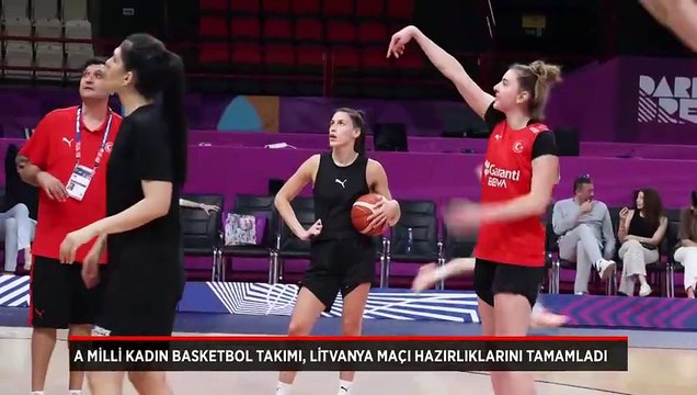 A Milli Kadın Basketbol Takımı, Litvanya maçı hazırlıklarını tamamladı