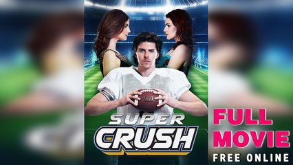 Super Crush Full Episode