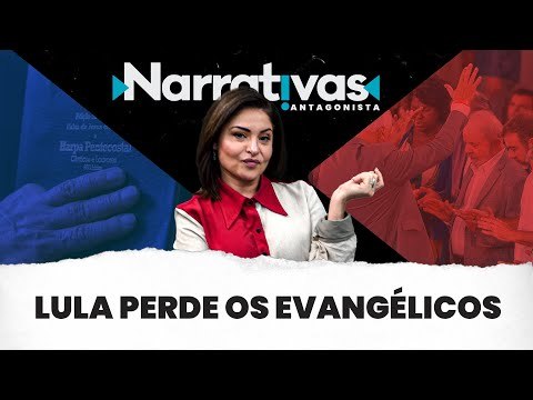 Lula perde os evangélicos - Narrativas#105 com Madeleine Lacsko