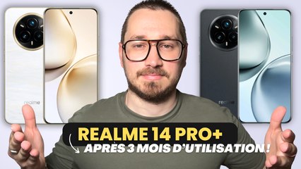Realme 14 Pro+ après 3 mois d'utilisation !