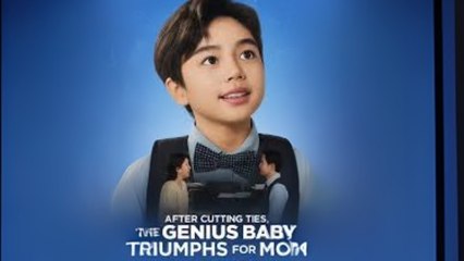 After Cutting Ties, The Genius Baby Triumphs For Mom - Full