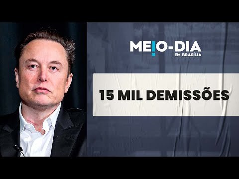 Tesla, empresa de Elon Musk, vai demitir cerca de 15 mil funcionários