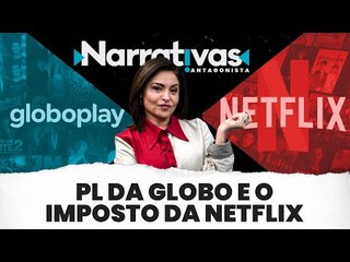 PL da Globo e o imposto da Netflix - Narrativas#149 com Madeleine Lacsko