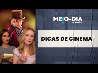 Confira as dicas de cinema para o final de semana