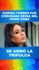Karina Torres fue coronada en el Pride de la CDMX.