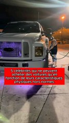 5 célebrités qui ne peuvent pas achter des voitures qu'en fonction de leurs caracteristiques hors normes