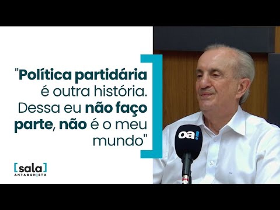 "Política partidária é outra história. E dessa eu não faço parte, não é o meu mundo"