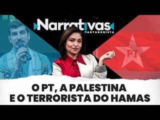 O PT, a Palestina e o terrorista do Hamas - Narrativas#174 com Madeleine Lacsko