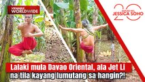 Lalaki mula Davao Oriental, ala Jet Li na tila kayang lumutang sa hangin?! | Kapuso Mo, Jessica Soho