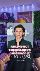 🕵️‍♂️ Amazon veut Tom Holland en James Bond ? 😱🔥