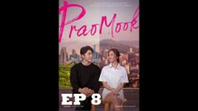 PRAOMOOK EPISODE 8 (english sub)