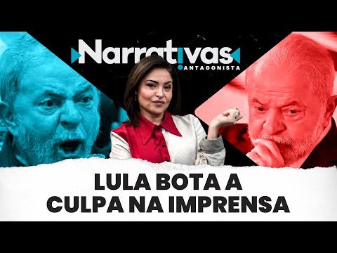 Lula bota a culpa na imprensa - Narrativas#186 com Madeleine Lacsko