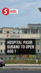Hospital Pasir Gudang to open Aug 1, fully operational next July, says Dr Dzul