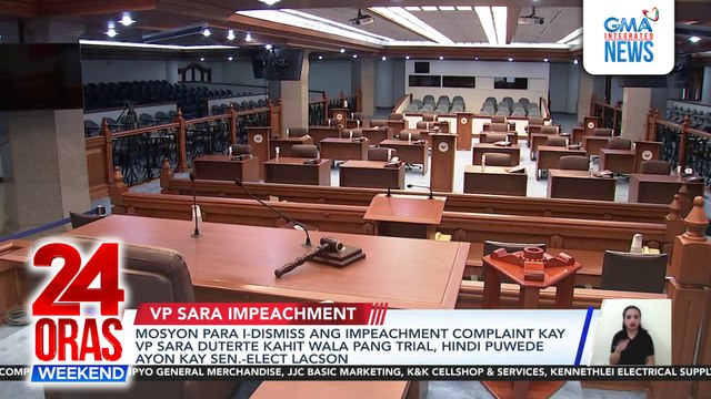 Mosyon para i-dismiss ang impeachment complaint kay VP Sara Duterte kahit wala pang trial, hindi puwede ayon kay Senator-elect Lacson | 24 Oras Weekend