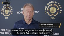 Club World Cup has been 'very, very positive', claims Klinsmann