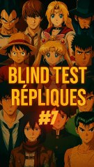👉 Blind Test Répliques Animé #7