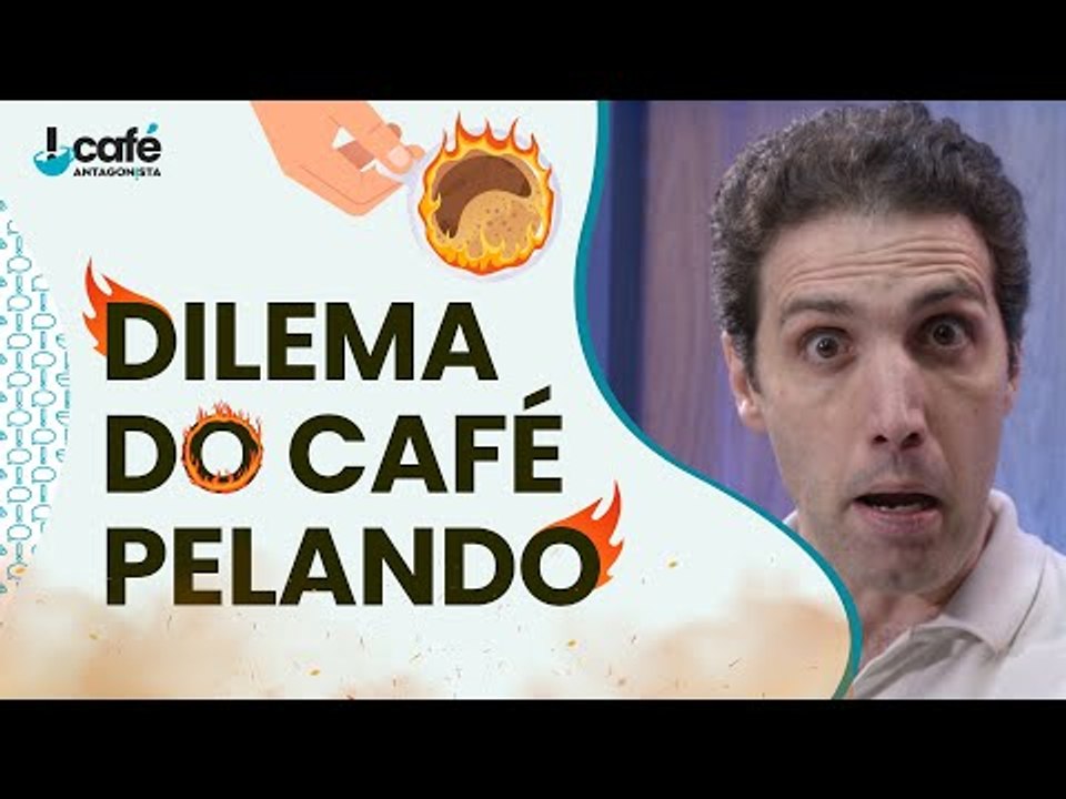 Dilema do "Café Pelando"