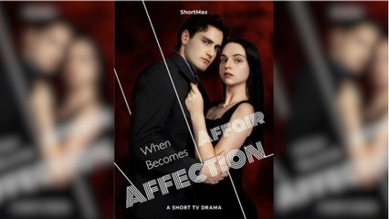 When Affair Becomes Affection
