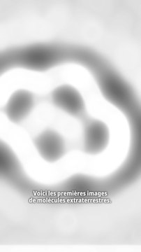 Les premières images de molécules extraterrestres 😳