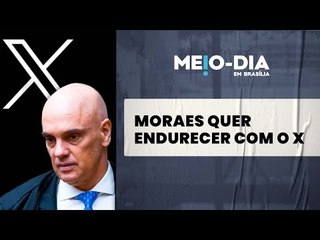 Vaza Toga: Moraes mandou auxiliares "endurecerem" com o X