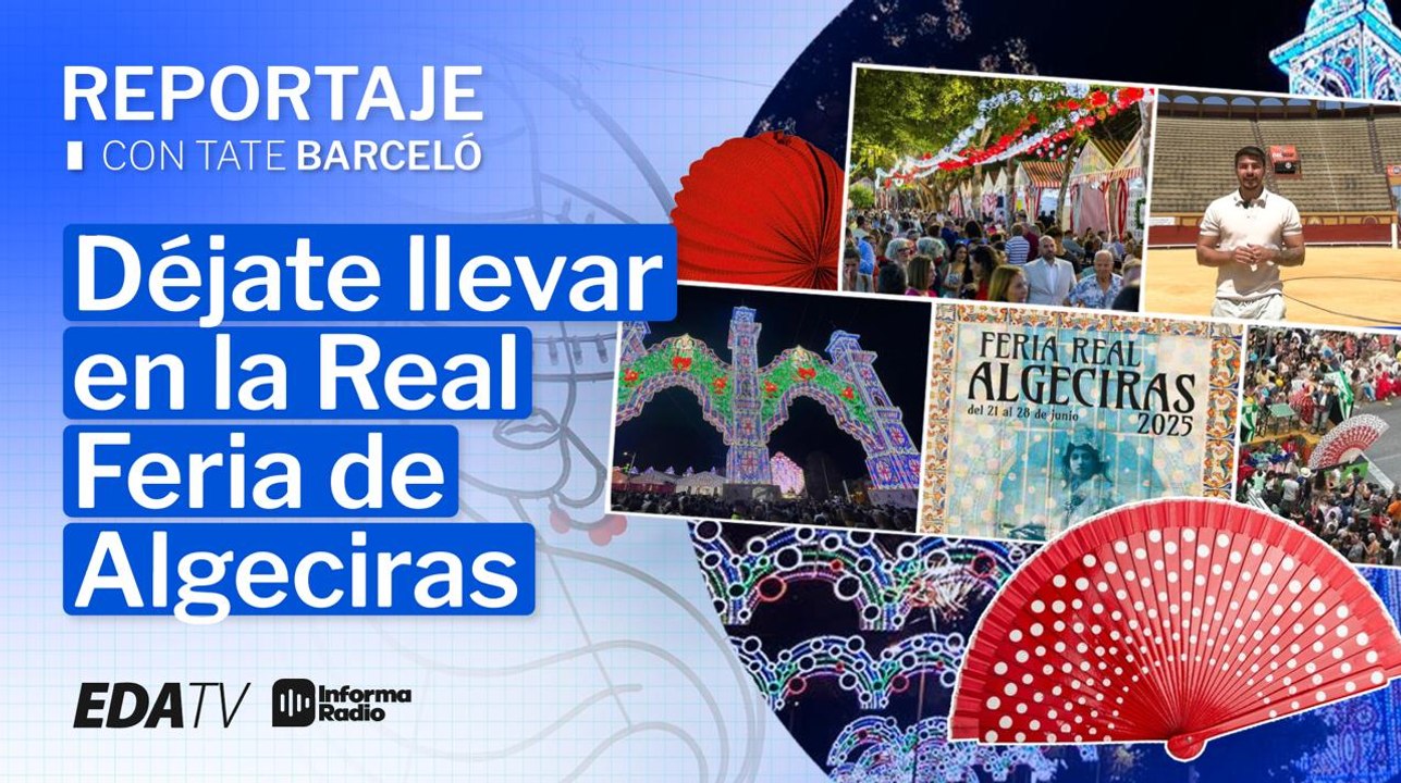 Déjate llevar en la Real Feria de Algeciras