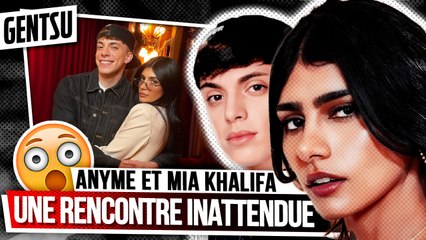 La rencontre inattendue entre Anyme et Mia Khalifa 😱