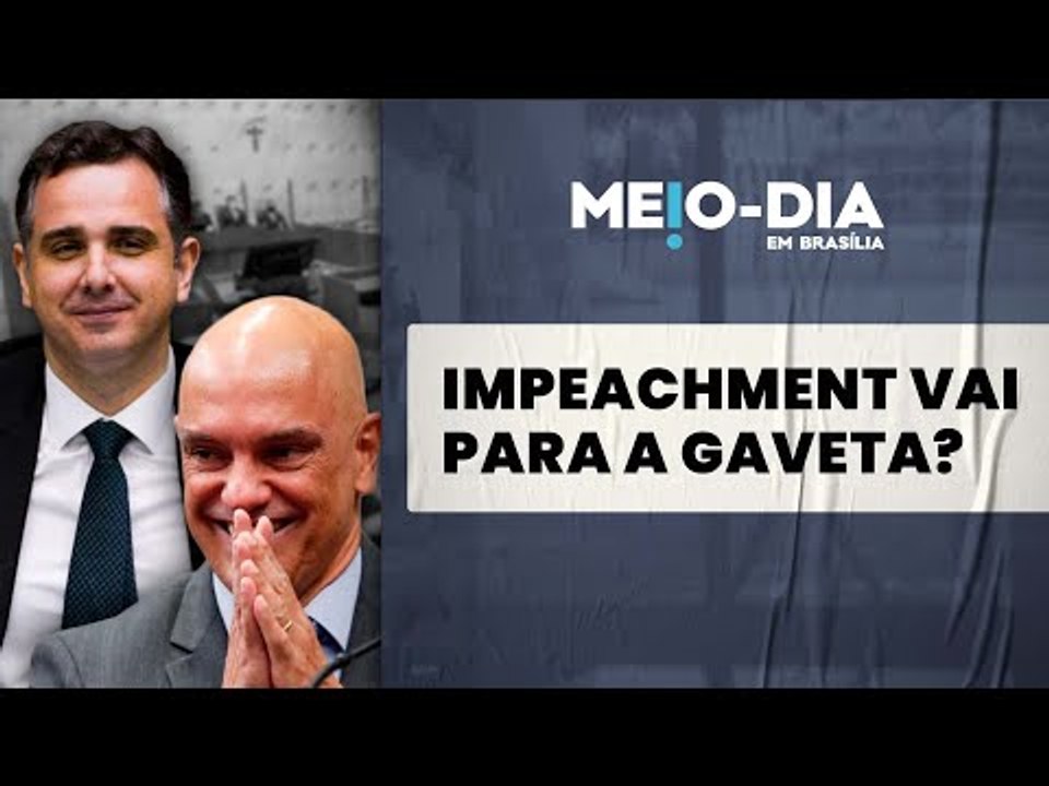 Vaza Toga: Pacheco deve colocar pedido de impeachment de Moraes na gaveta, Rodrigo Valadares comenta