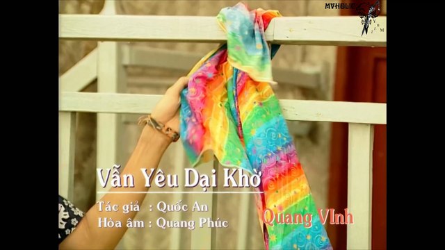 Quang Vinh - Vẫn yêu dại khờ [OFFICIAL MV] [4K HD REMASTERED]
