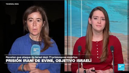 Informe desde Teherán: Irán revela la magnitud del ataque israelí a la prisión de Evine