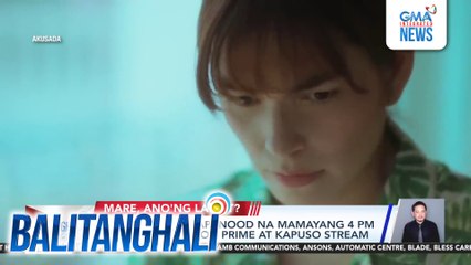 "Akusada," mapapanood na mamayang 4 p.m. sa GMA Afternoon Prime at Kapuso Stream | Balitanghali