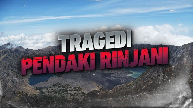 Tragedi Pendaki Rinjani