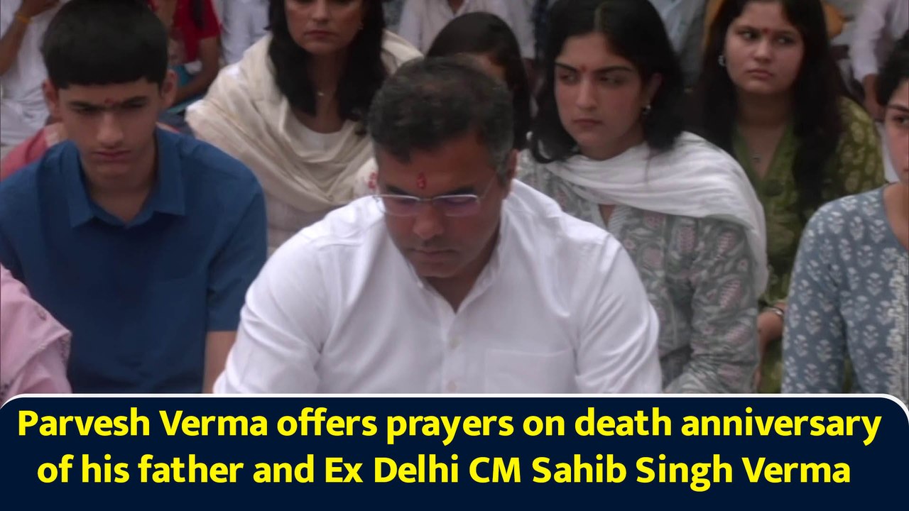 Parvesh Verma offers prayers on death anniversary of his father and Ex Delhi CM Sahib Singh Verma