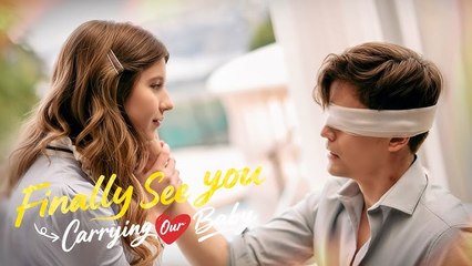 Finally See You Carrying Our Baby ❤️Short Drama English Sub FULL