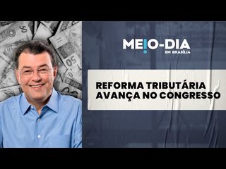 Reforma tributária passa pelo Senado e vai à Câmara dos Deputados