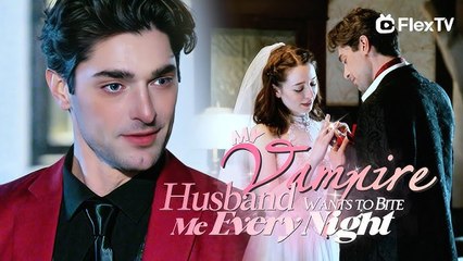 My Vampire Husband Wants to Bite Me Every Night